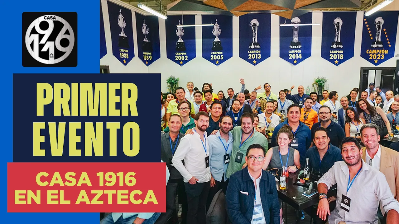 Así fue el INCREÍBLE primer EVENTO de CASA 1916 en el AZTECA | CLUB de negocios del AMÉRICA
