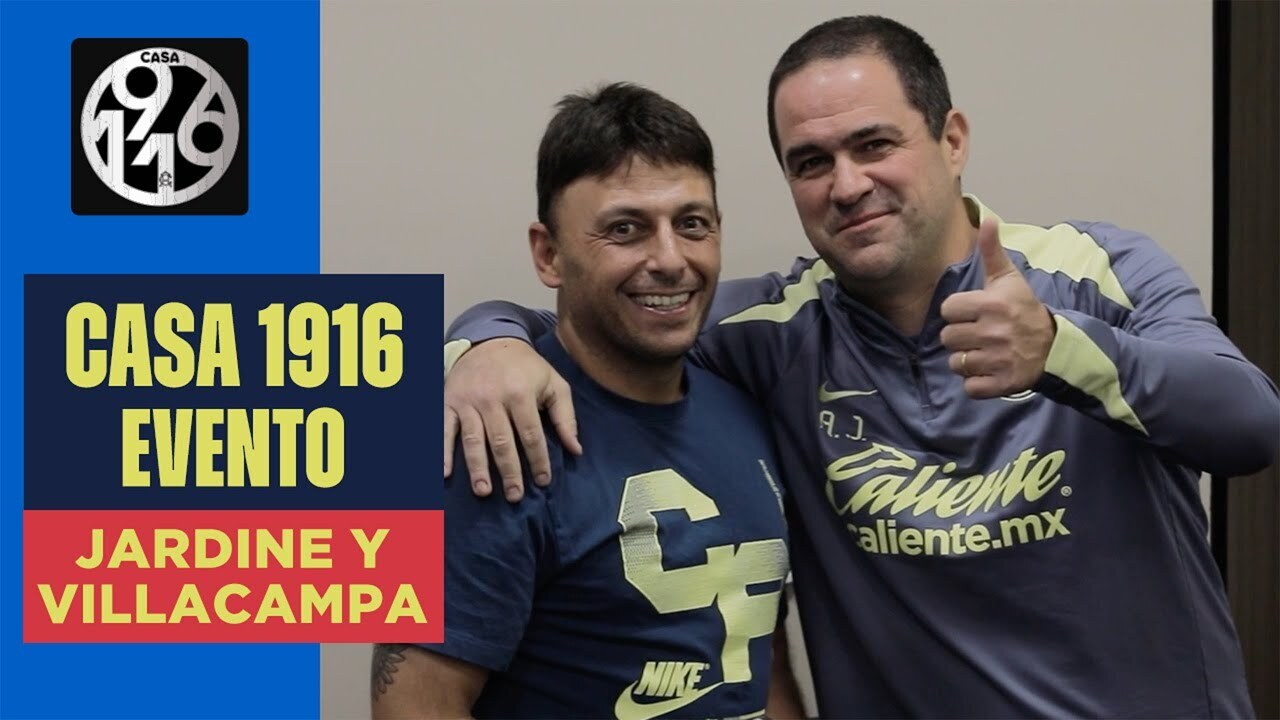 André Jardine y Ángel Villacampa hablan de lo importante del compromiso en equipo | Evento Casa 1916