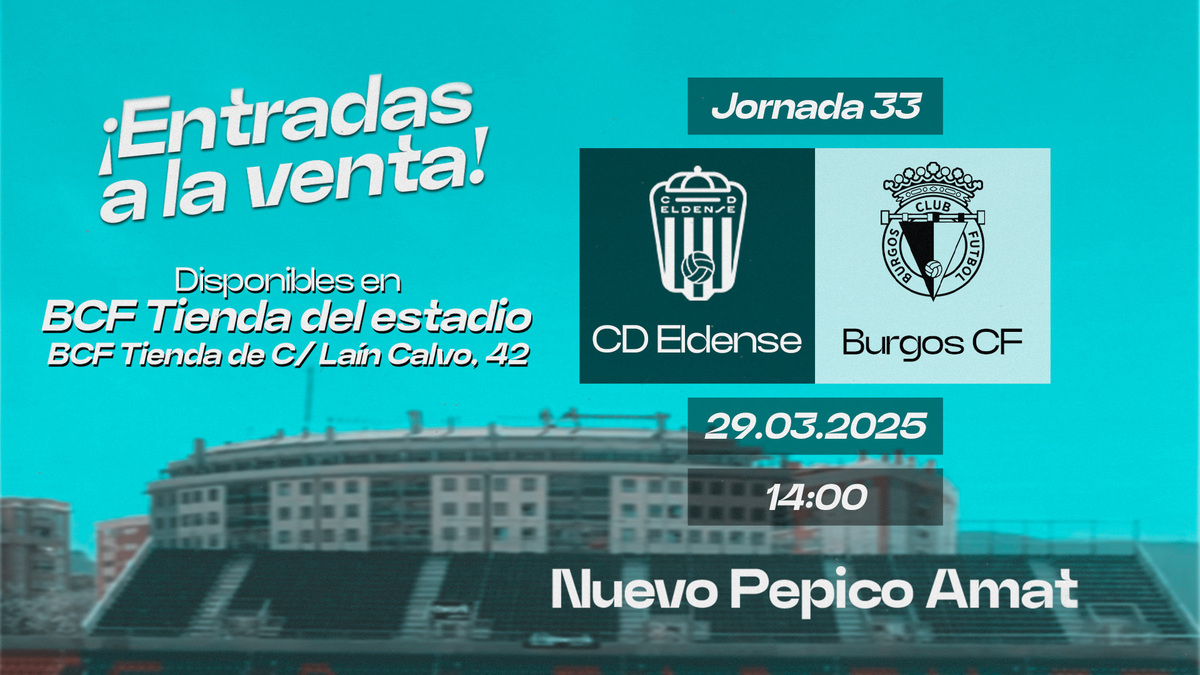 ¡Ya disponibles las entradas para el #EldenseBurgosCF! | Burgos CF ...
