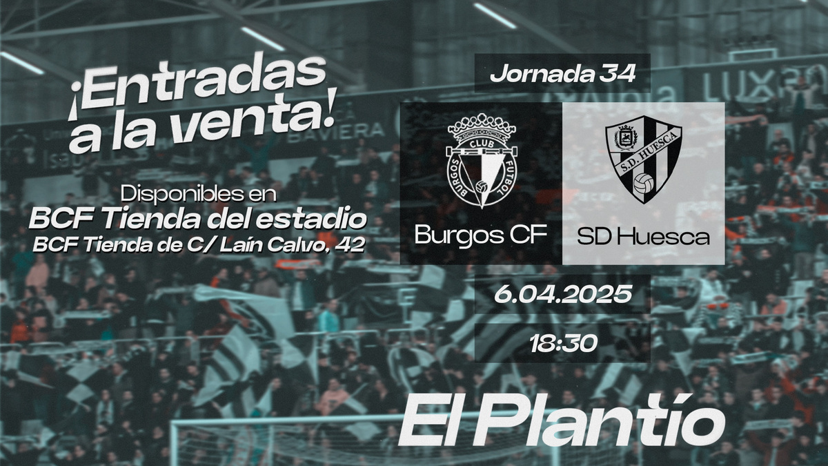 ¡Ya disponibles las entradas para el #BurgosCFHuesca! | Burgos CF | Web ...