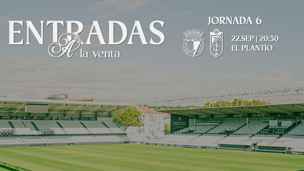¡Ya disponibles las entradas para el #BurgosCFGranada! | Burgos CF ...