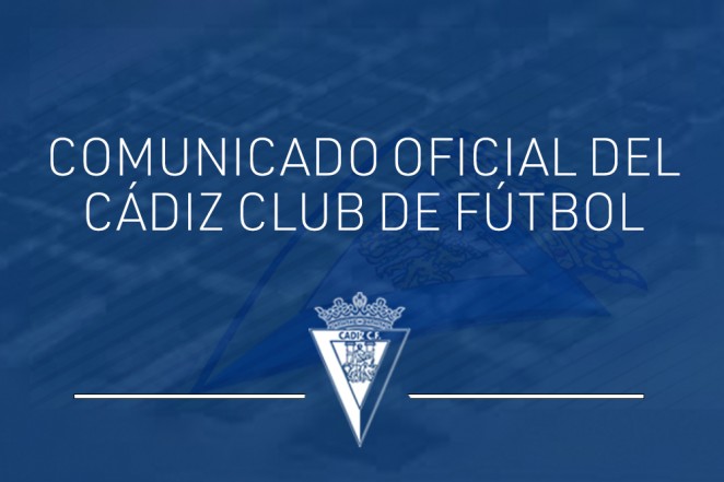 Comunicado oficial | Cádiz Club de Fútbol | Web Oficial