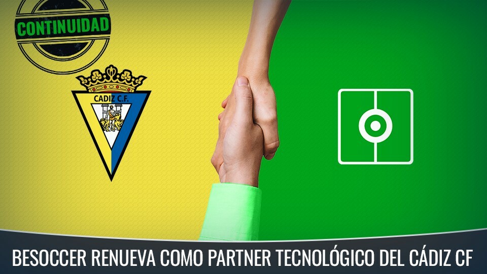 BESOCCER RENEWS AS CÁDIZ’S TECHNOLOGY PARTNER | Cádiz Club De Fútbol ...