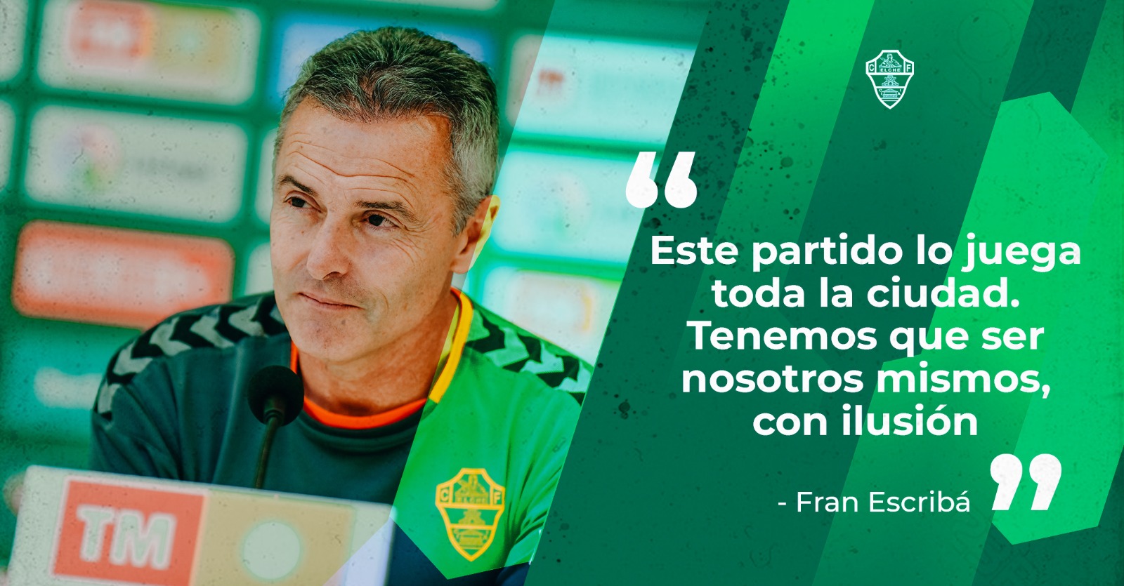 Fran Escribá: "Este partido lo juega toda la ciudad" | Elche CF | Web ...