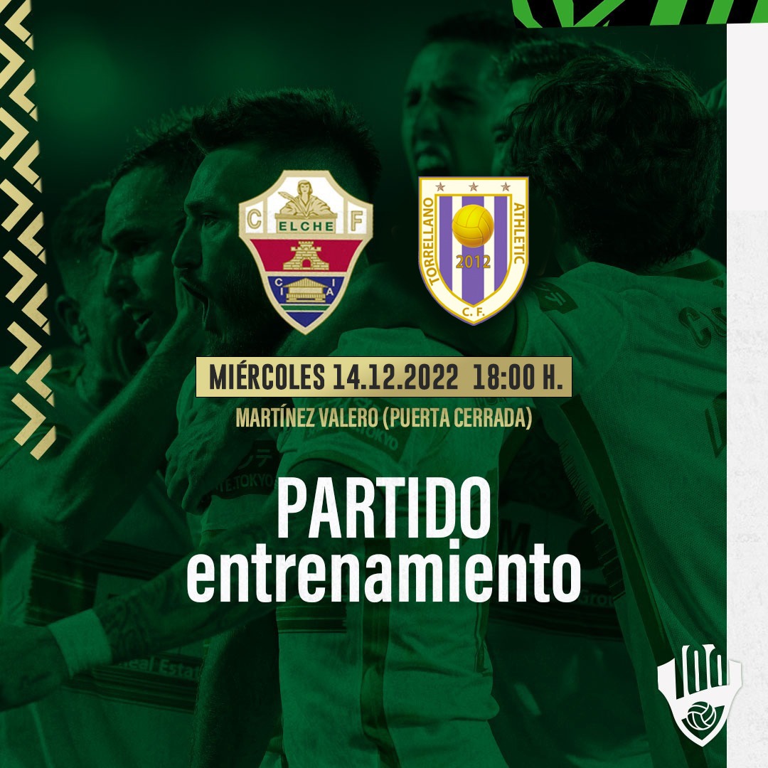 EQUIPO | Partido de entrenamiento frente al Athletic Torrellano | Elche ...