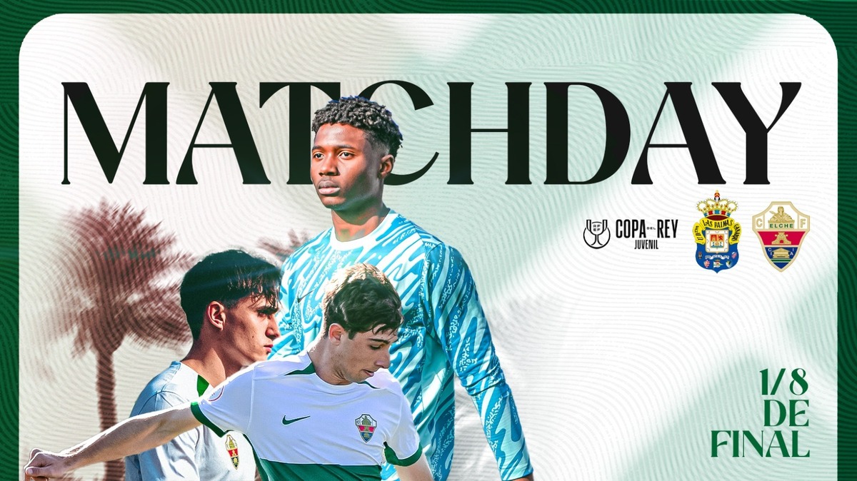 El Elche Juvenil A se enfrentará a la UD Las Palmas en 1/8 de final de ...