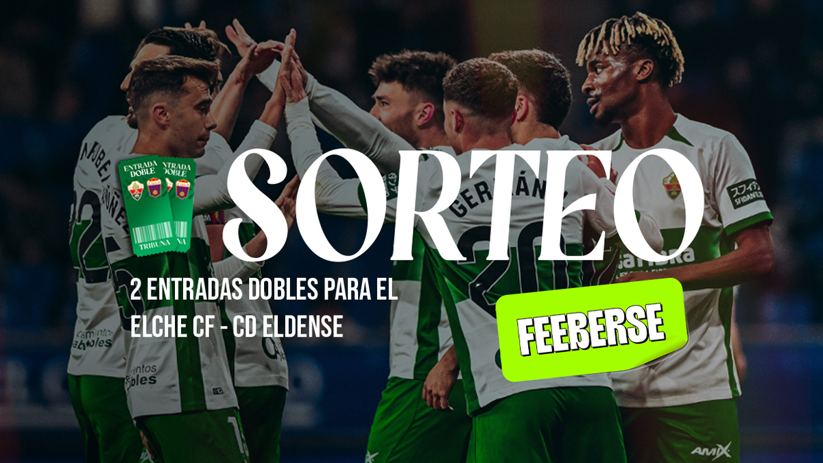 El Elche CF sortea con 'Feeberse' dos entradas dobles de Tribuna para ...