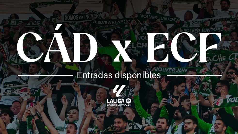 Venta de entradas para el Cádiz CF-ElcheCF | Elche CF | Web Oficial