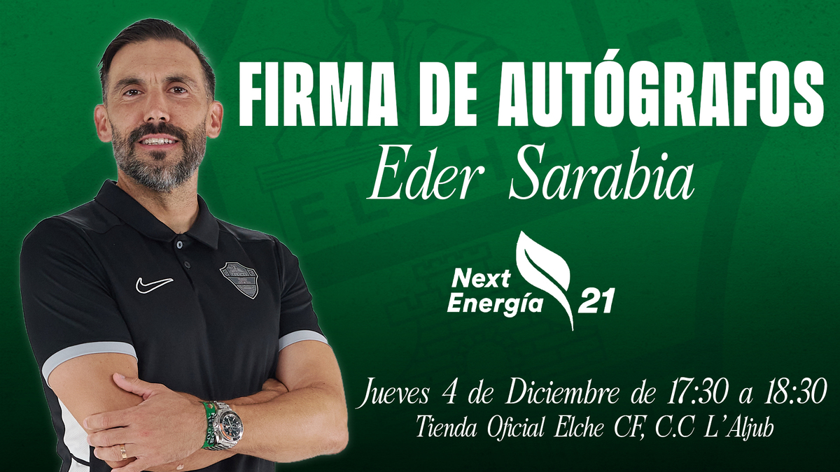 Firma Eder Sarabia Elche CF | Elche CF | Web Oficial