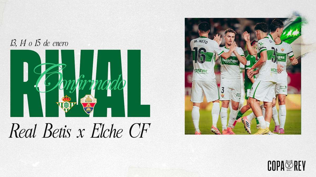 El Elche CF se medirá al Real Betis en los octavos de final de la Copa ...