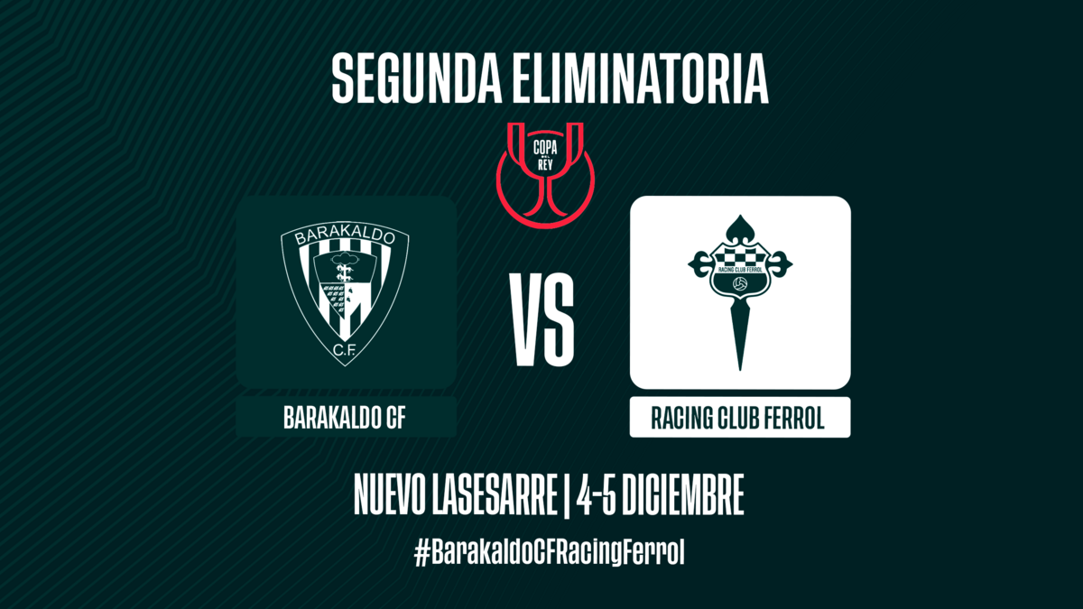 El Racing Club Ferrol se enfrenta al Barakaldo CF en la Copa del Rey ...