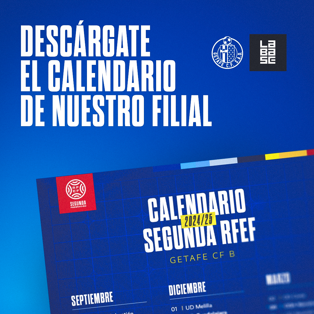 Descarga el calendario de liga del Getafe B en Segunda RFEF | Getafe CF ...