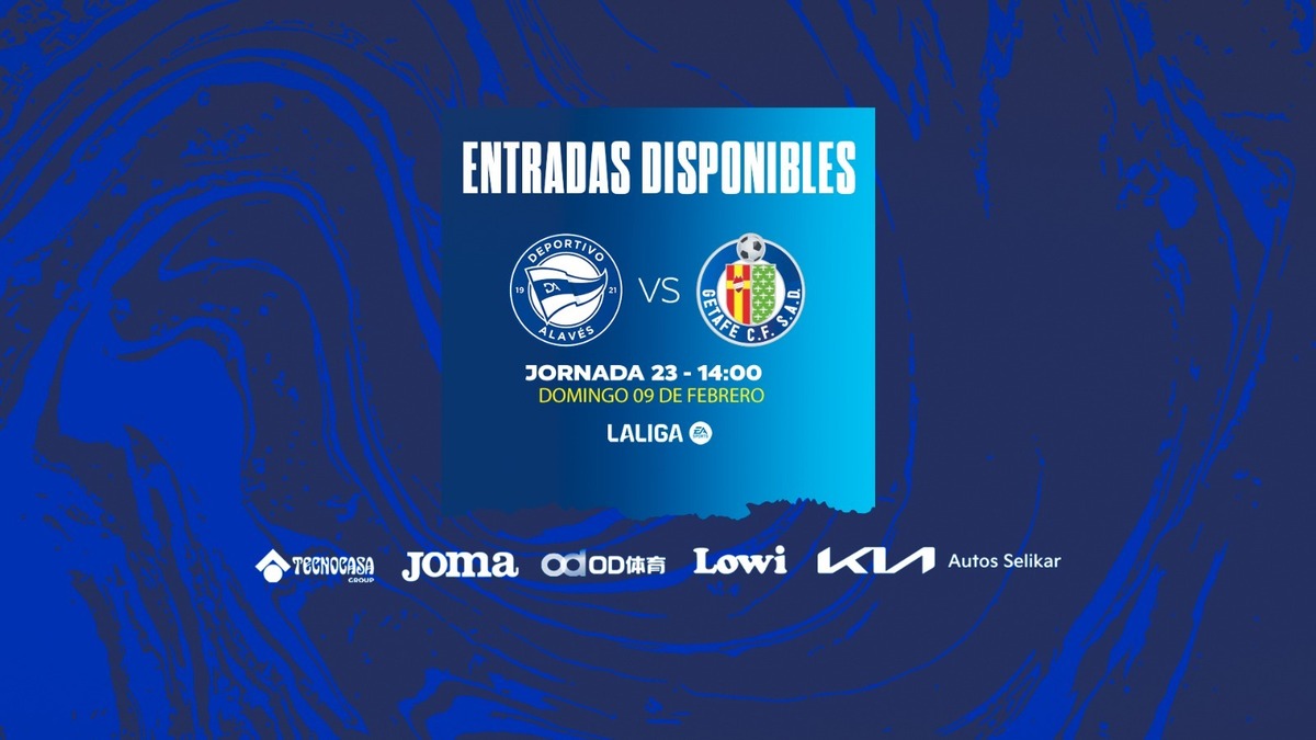 ¡Ya a la venta las entradas para el Alavés - Getafe! | Getafe CF | Web ...