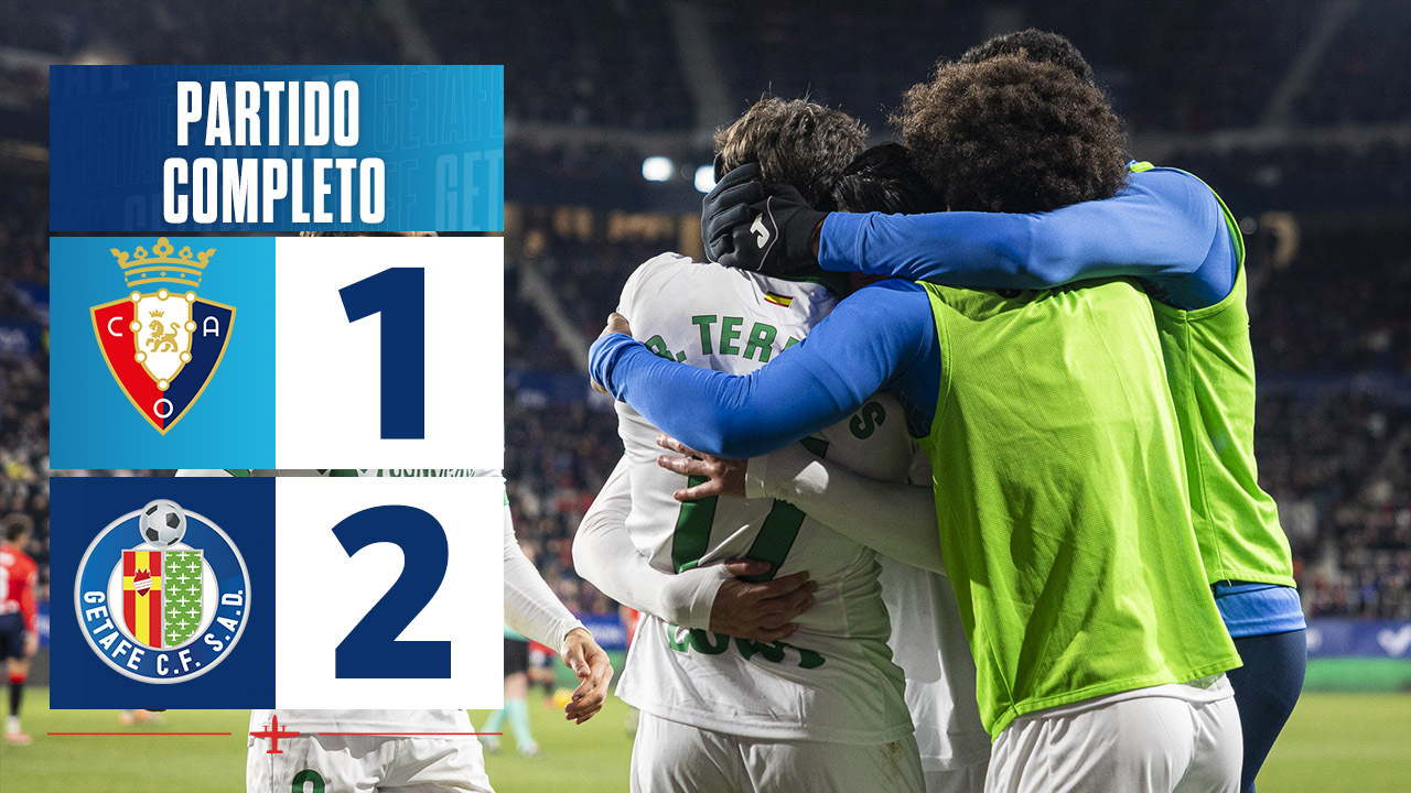 Partido completo | Temporada 24/25 Jornada 28 | CA Osasuna 1-2 Getafe CF | Getafe CF | Web Oficial