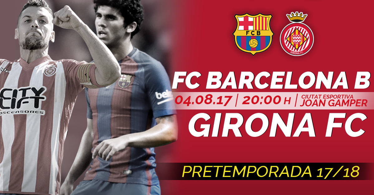 FC Barcelona B Vs Girona FC | Girona FC | Web Oficial