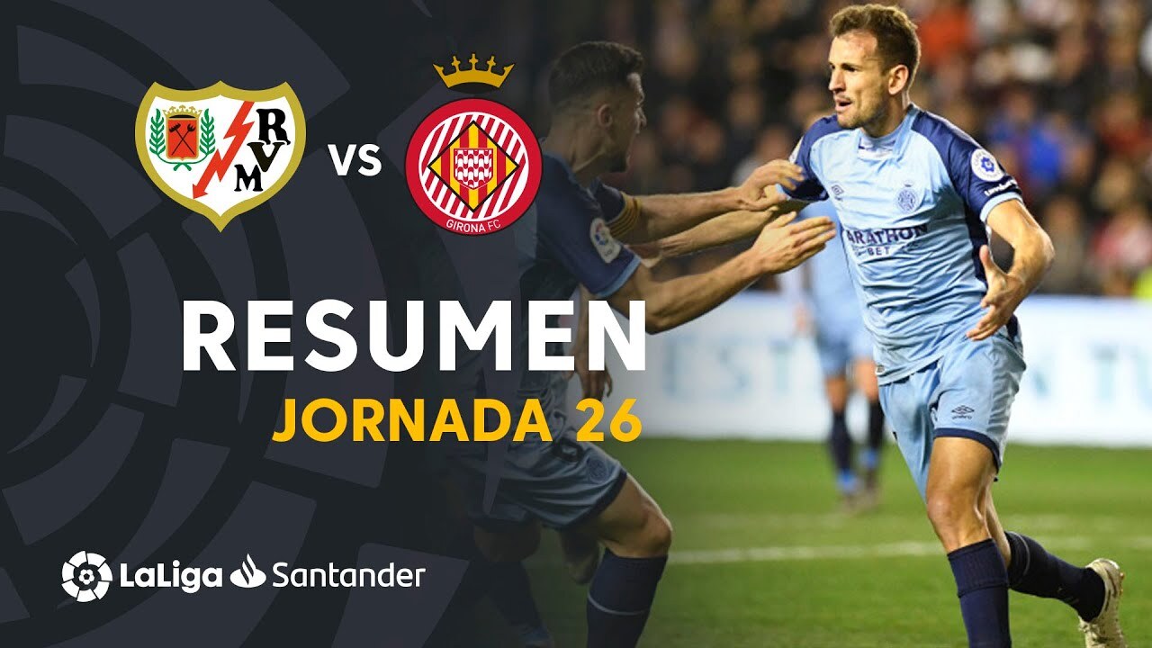 Girona – Rayo Vallecano: El partido de fútbol de Jornada 26 , en