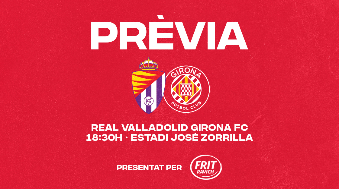 Posiciones de real valladolid contra girona futbol club