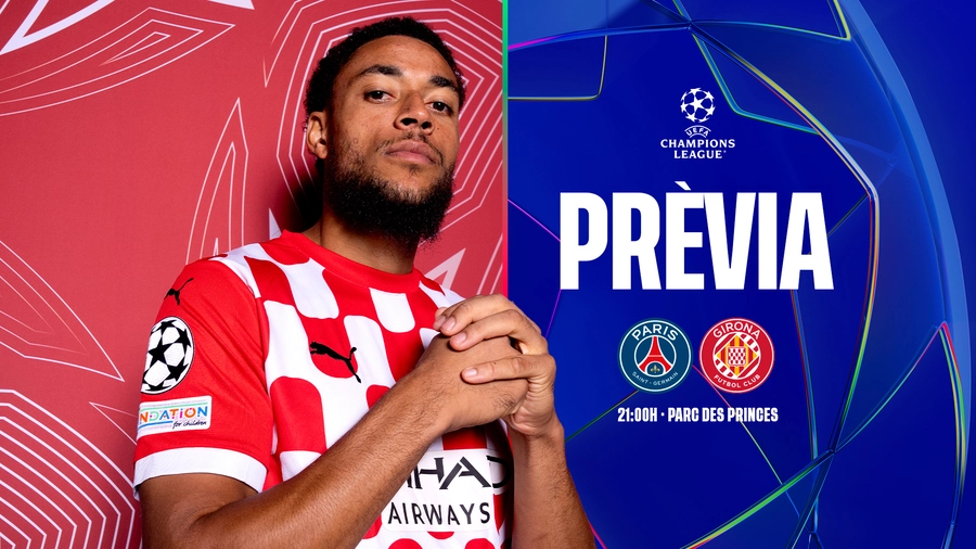 PRÈVIA PSG vs. Girona | Girona FC | Web Oficial