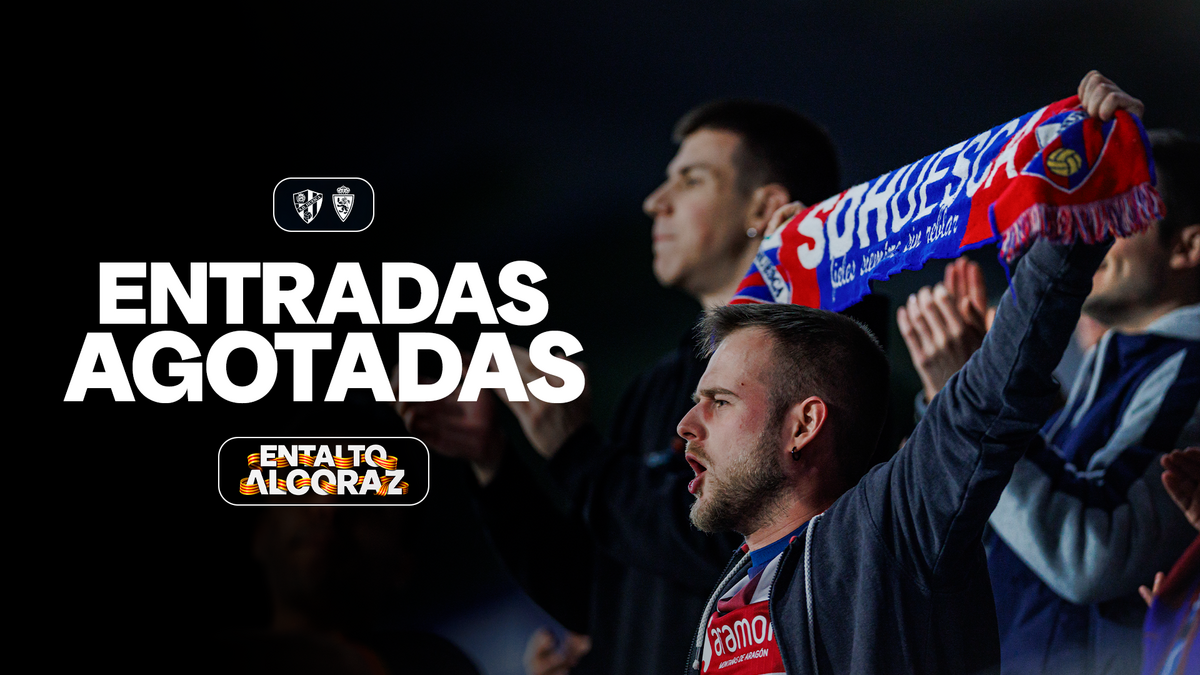¡Entradas agotadas para el #HuescaRealZaragoza! | SD Huesca | Web Oficial