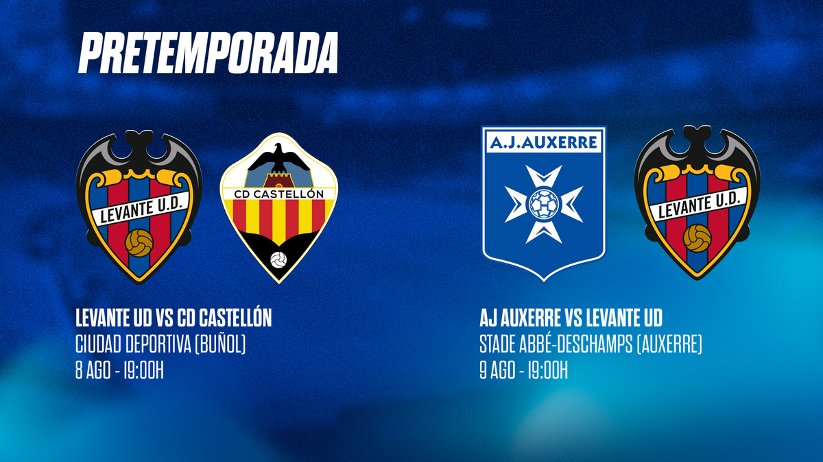 El Levante UD ya conoce dos partidos amistosos de pretemporada ...