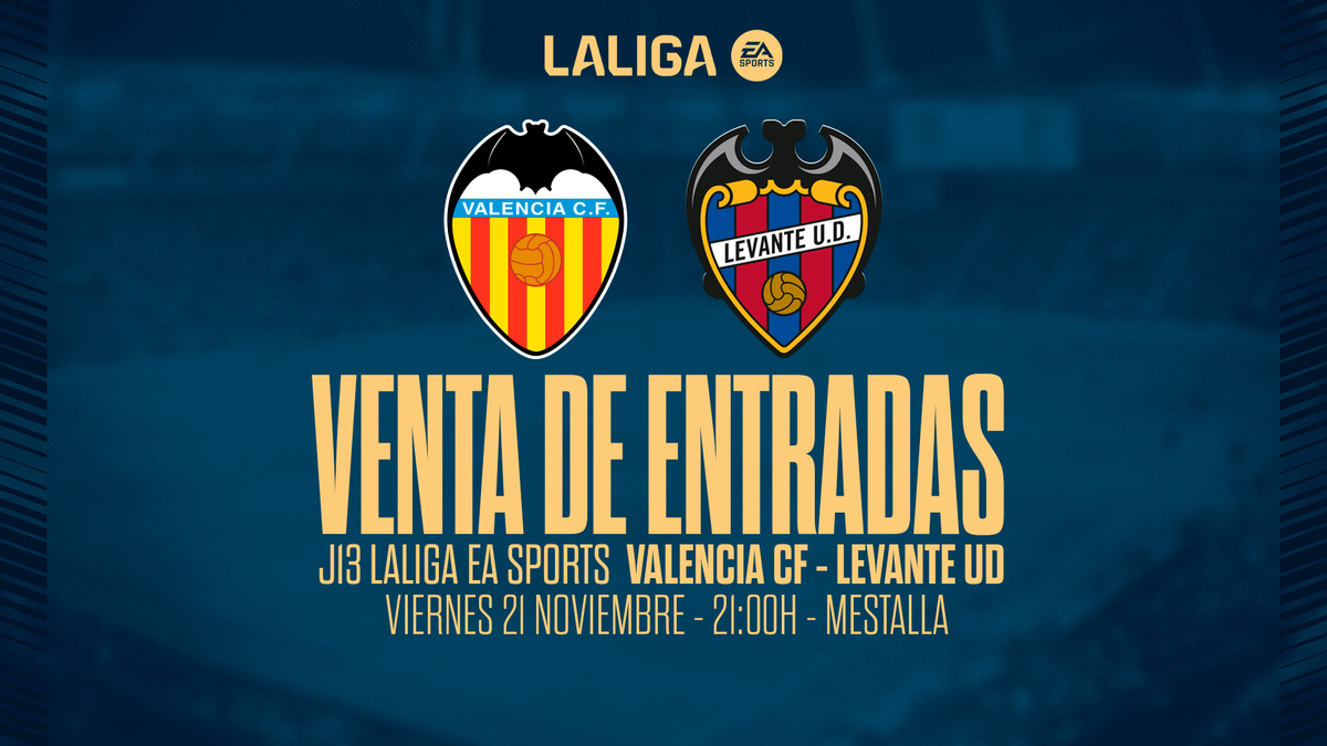 ENTRADAS | A la venta las localidades para el derbi Valencia CF ...