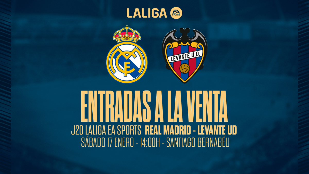 ENTRADAS | A la venta las localidades para el Real Madrid - Levante UD ...