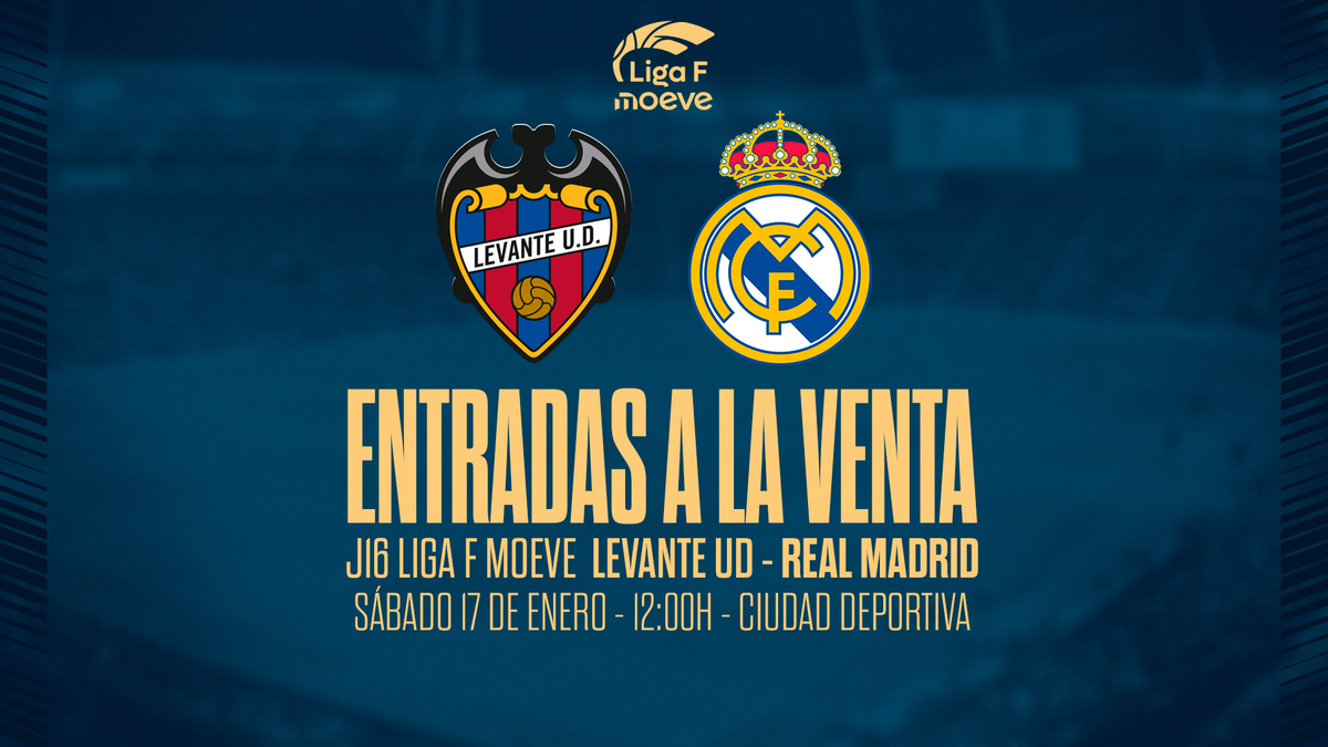 ENTRADAS | Levante UD Femenino - Real Madrid | Levante UD | Web Oficial