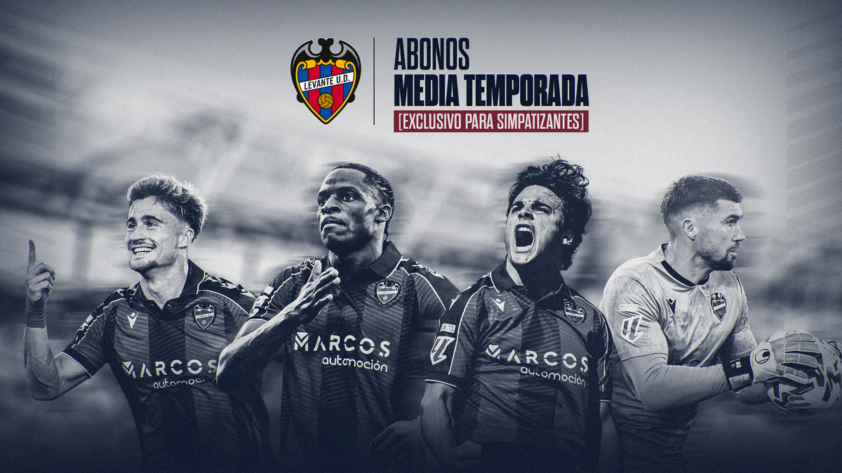 El Levante UD lanza el abono de media temporada exclusivo para sus ...