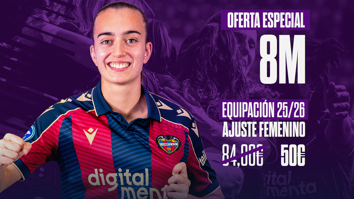 El Levante UD conmemora el 8M con una promoción exclusiva en sus ...