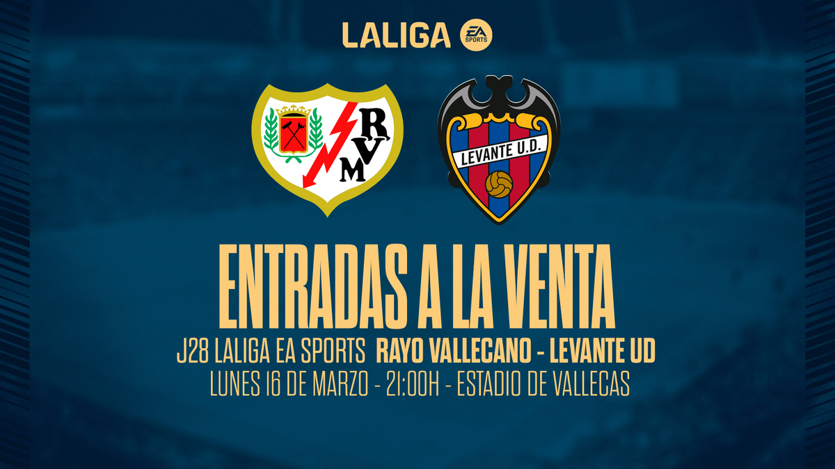 ENTRADAS | A la venta las localidades para el Rayo Vallecano - Levante ...