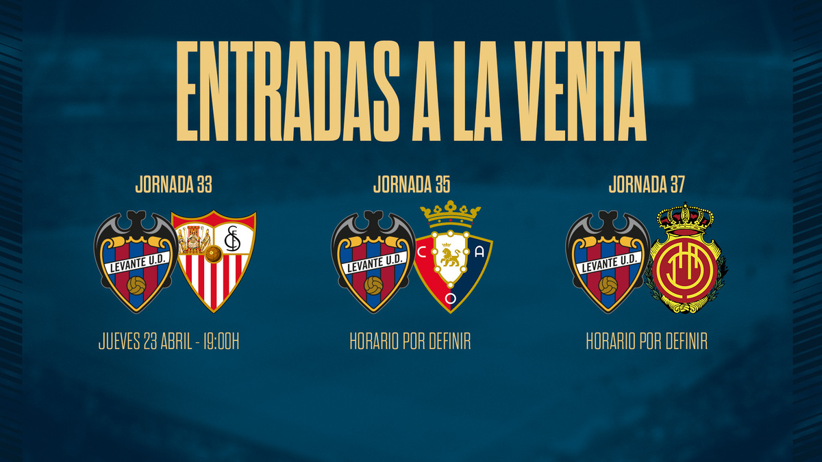 ENTRADAS | El Levante UD pone a la venta las localidades para los ...