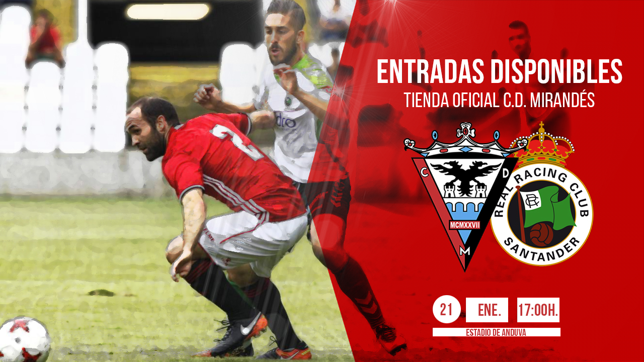 Ya a la venta las entradas para el C.D. Mirandés Real Racing Club CD Mirandés Web Oficial Ya a la venta las entradas para el C.D. Mirandés Real Racing Club CD Mirandés Web Oficial