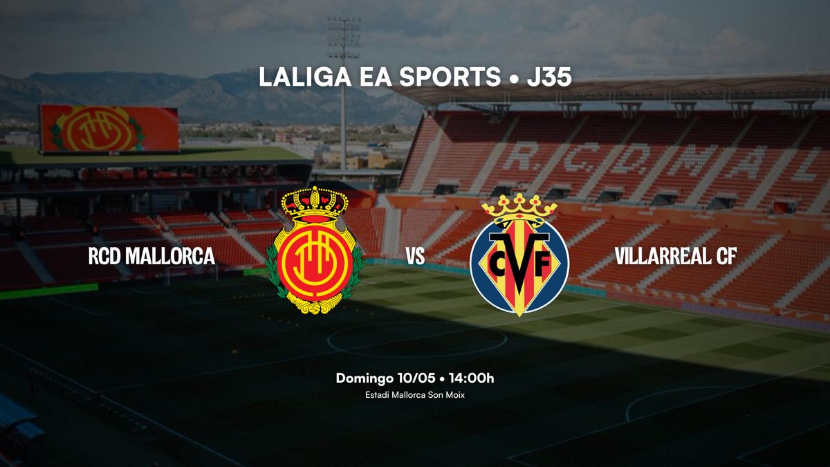 Entradas ya a la venta para el RCD Mallorca – Villarreal CF en el ...