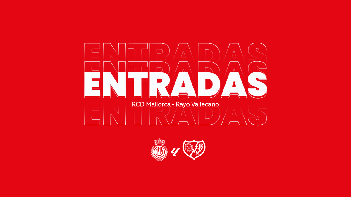 Información de las entradas para el RCD Mallorca - Rayo Vallecano ...