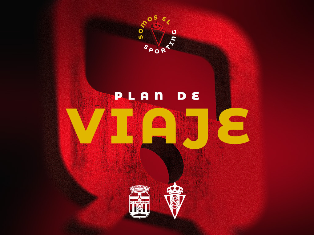 Plan de viaje para el partido contra el FC Cartagena | Real Sporting ...