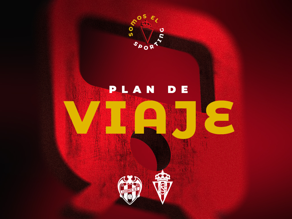 Plan de viaje para el partido contra el Levante UD | Real Sporting ...