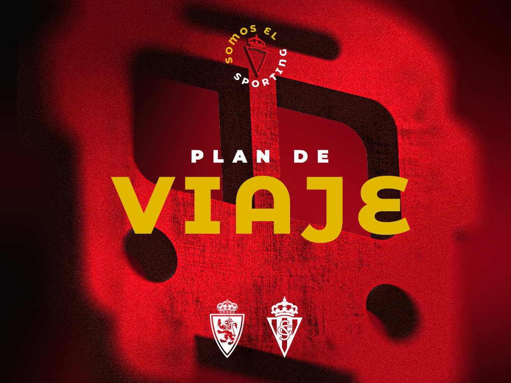 Plan de viaje para el partido contra el Real Zaragoza | Real Sporting ...
