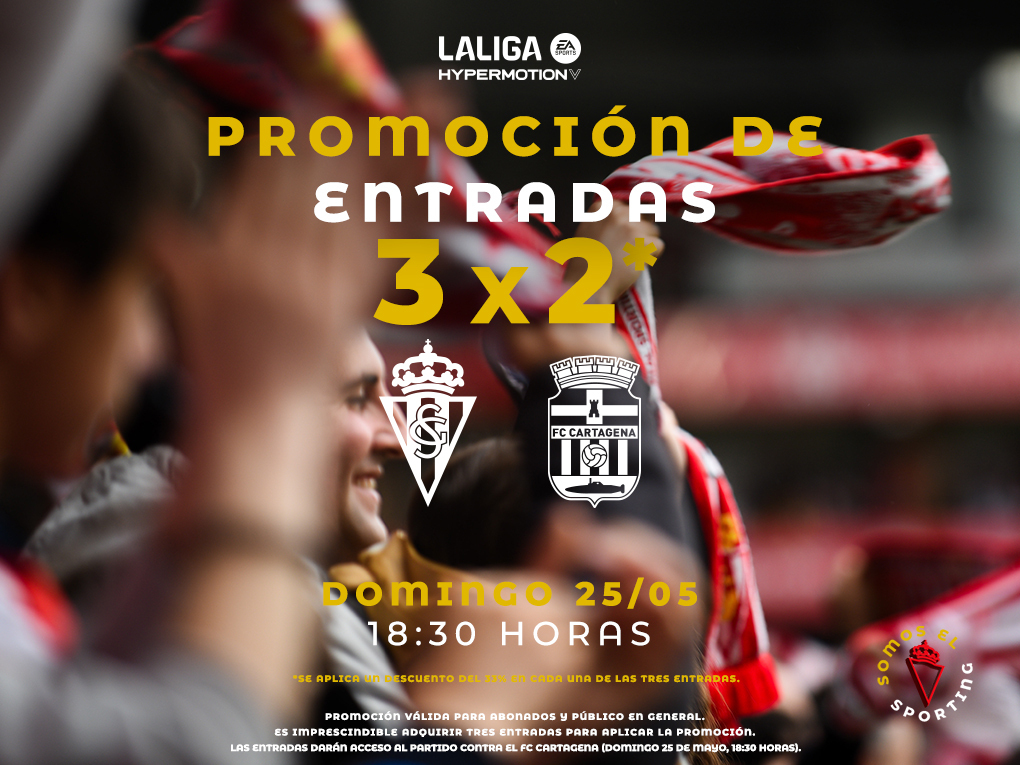 Promoción de entradas 3x2 para el Sporting-FC Cartagena | Real Sporting ...