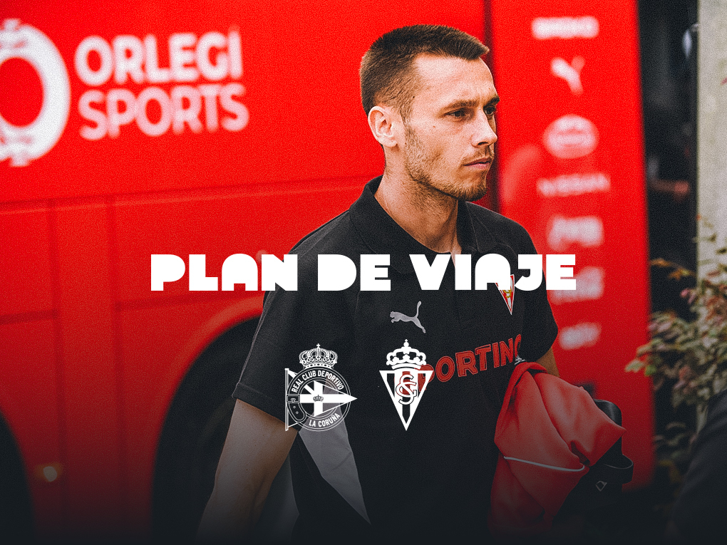 Plan de viaje para el partido contra el RC Deportivo | Real Sporting ...
