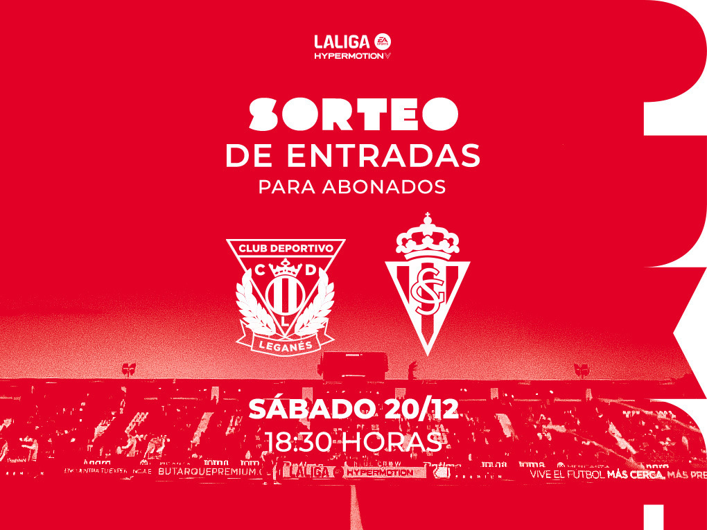 Sorteo de las entradas para el Leganés-Sporting | Real Sporting | Web ...