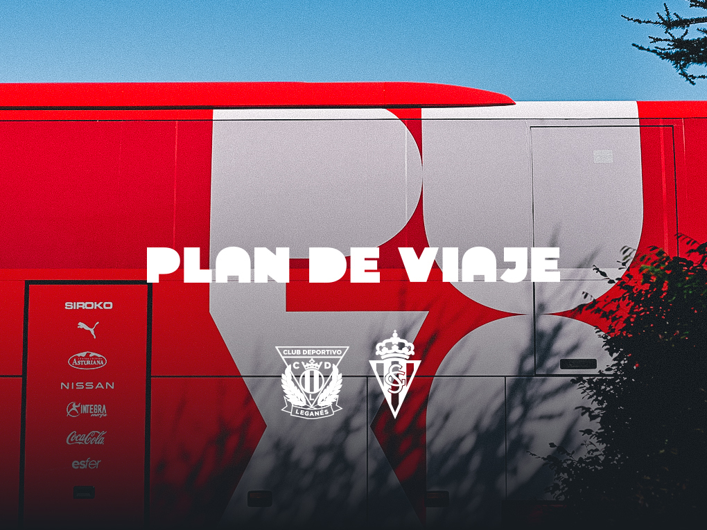 Plan de viaje para el partido contra el CD Leganés | Real Sporting ...