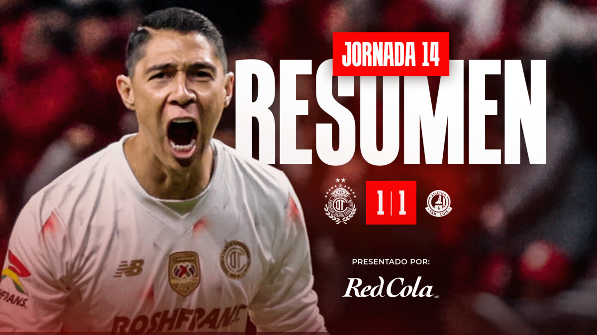 El resumen Jornada 14 | Toluca vs. Atlético de San Luis | Clausura 2026 ...