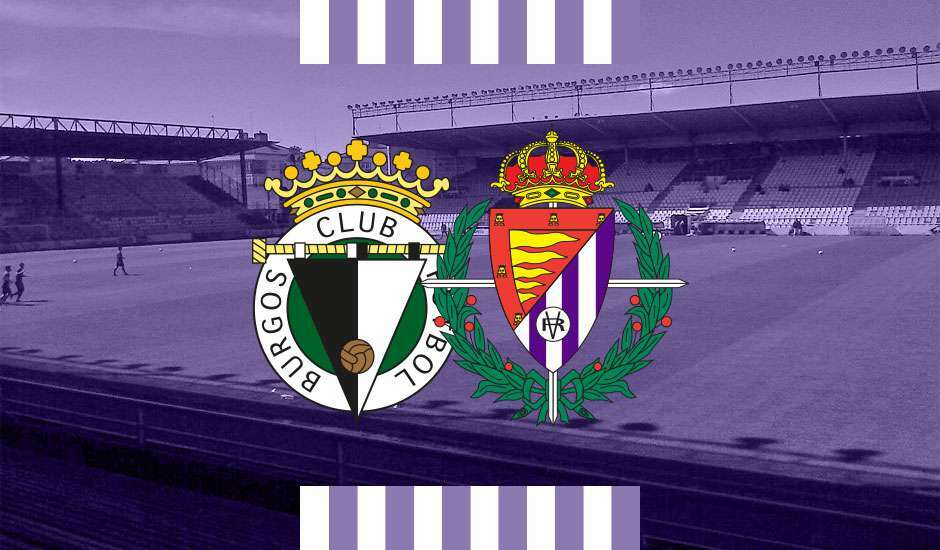 Amistoso en Burgos | Real Valladolid CF | Web Oficial