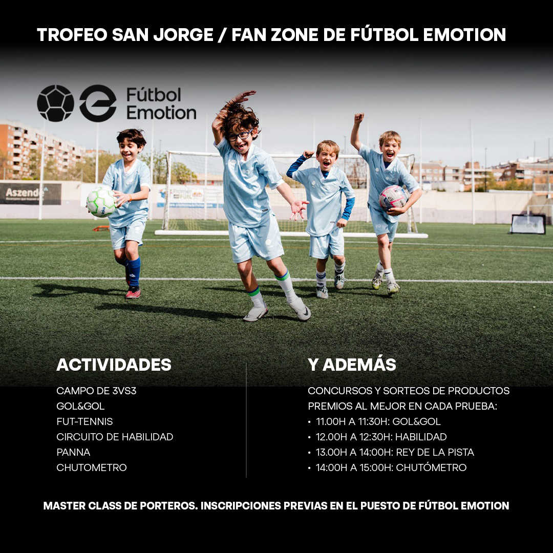 ¡Disfruta de la Fan Zone de Fútbol Emotion' en el Torneo San Jorge ...